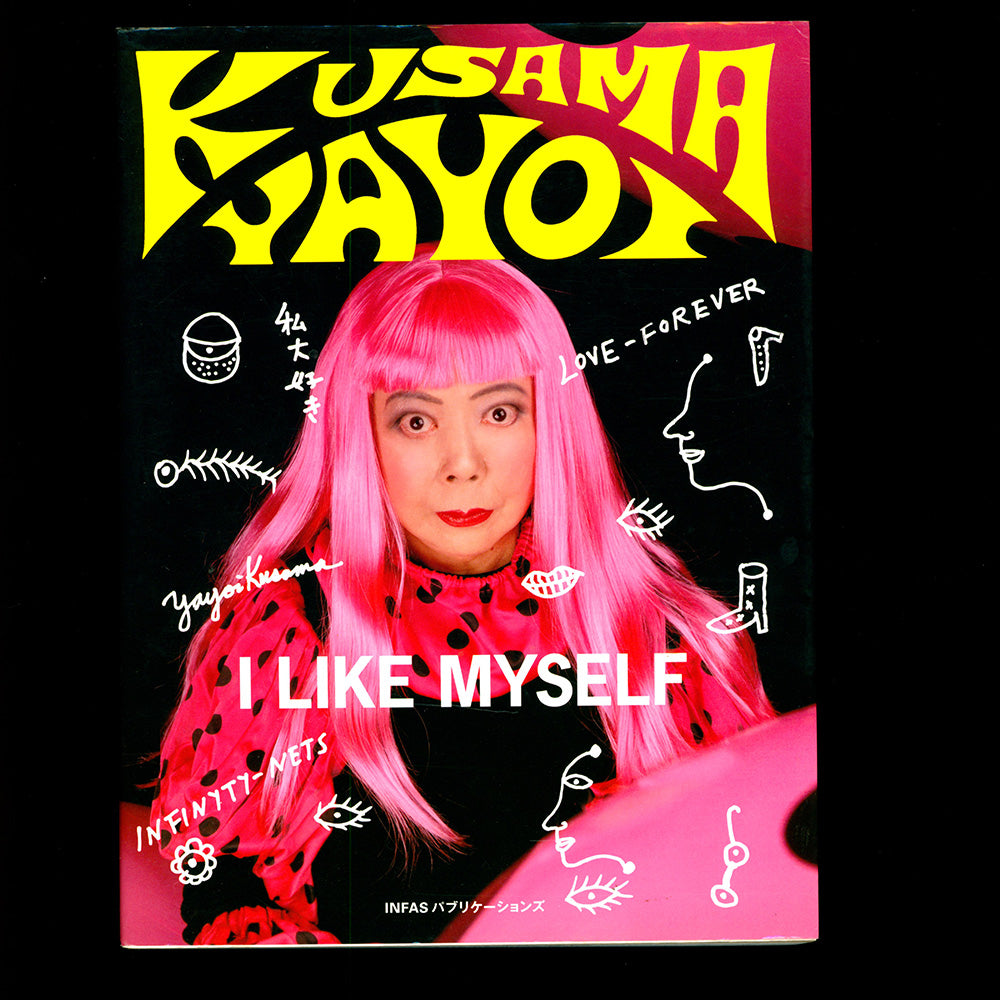 Yayoi Kusama - I Like Myself (2007) [PRE-ORDER]