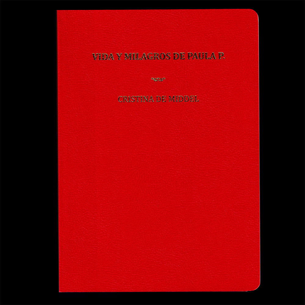 Cristina de Middel - Vida y milagros de Paula P. [B2B - IN STOCK]
